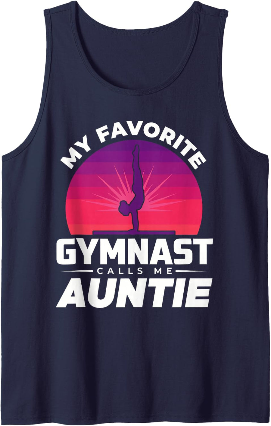 My Favorite Gymnast Calls Me Auntie Funny Gymnastics Sleeveless Tank Top - Navy Blue