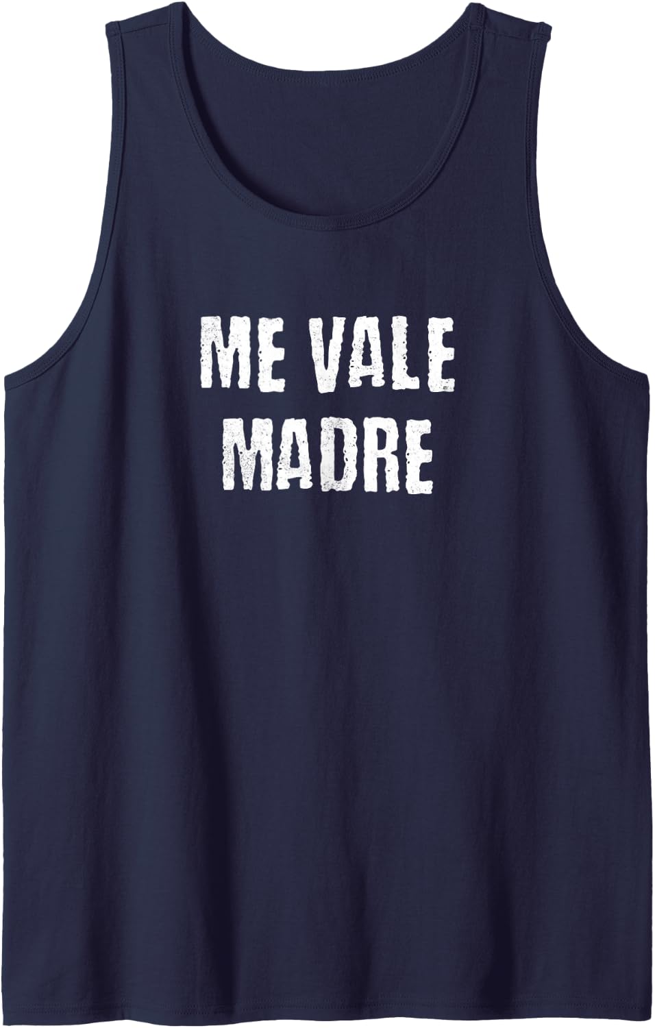 Me Vale Madre Spanish Phrase I Don't Care Sleeveless Tank Top - Navy Blue