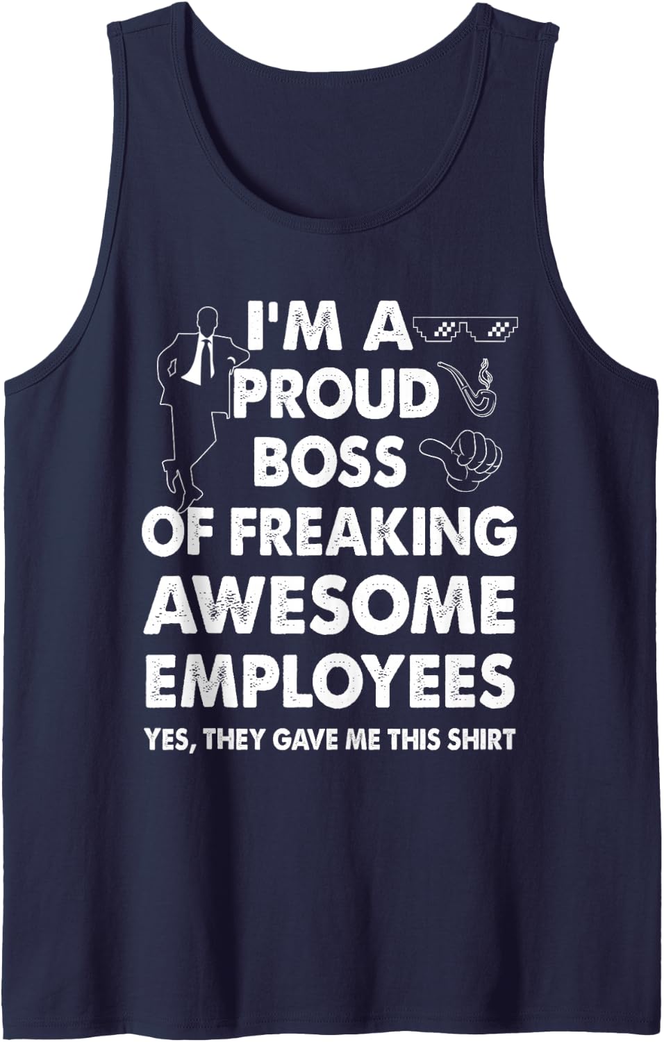 I'm A Proud Boss of Freaking Awesome Employees Gift Sleeveless Tank Top - Navy Blue