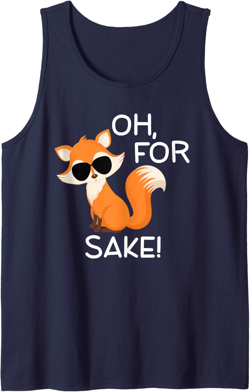 Funny, Oh for Fox Sake Sarcastic Pun Joke Family Tank Top - Navy Blue