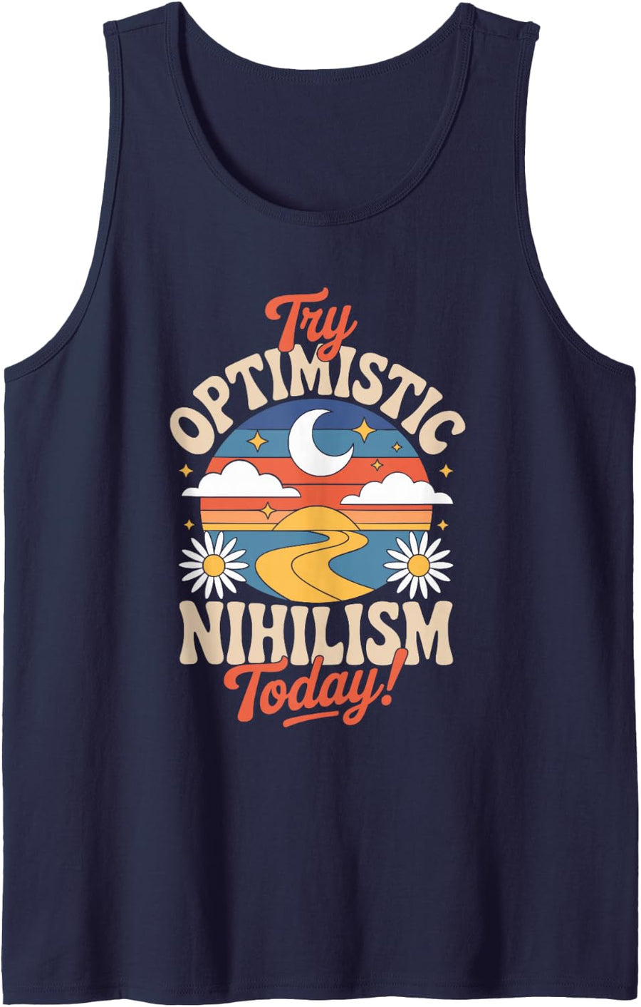 Try Optimistic Nihilism Today Nihilists Tank Top - Navy Blue
