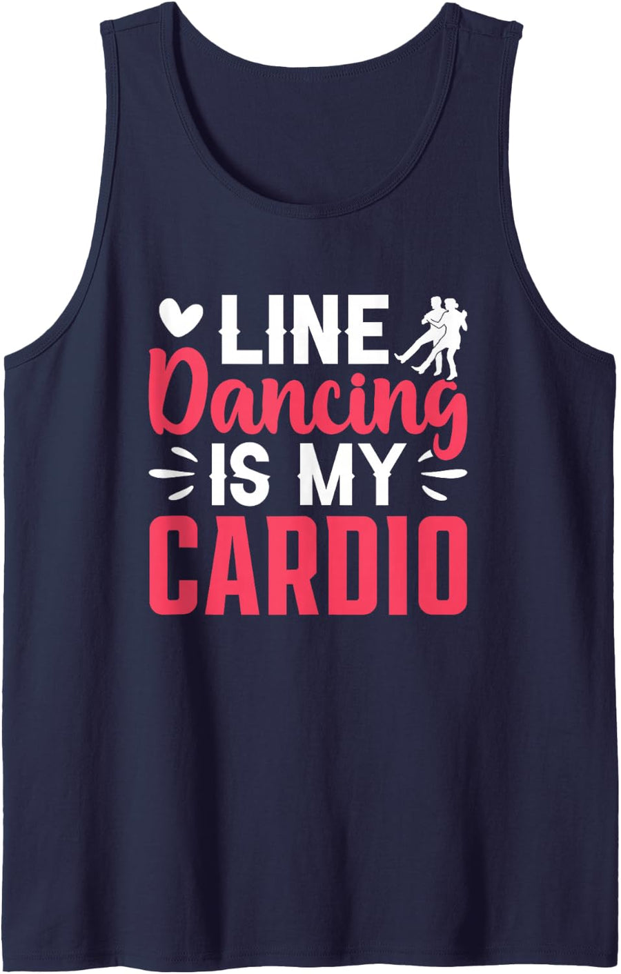 Dancer Dance Line Dancing is My Cardio Sleeveless Tank Top - Navy Blue