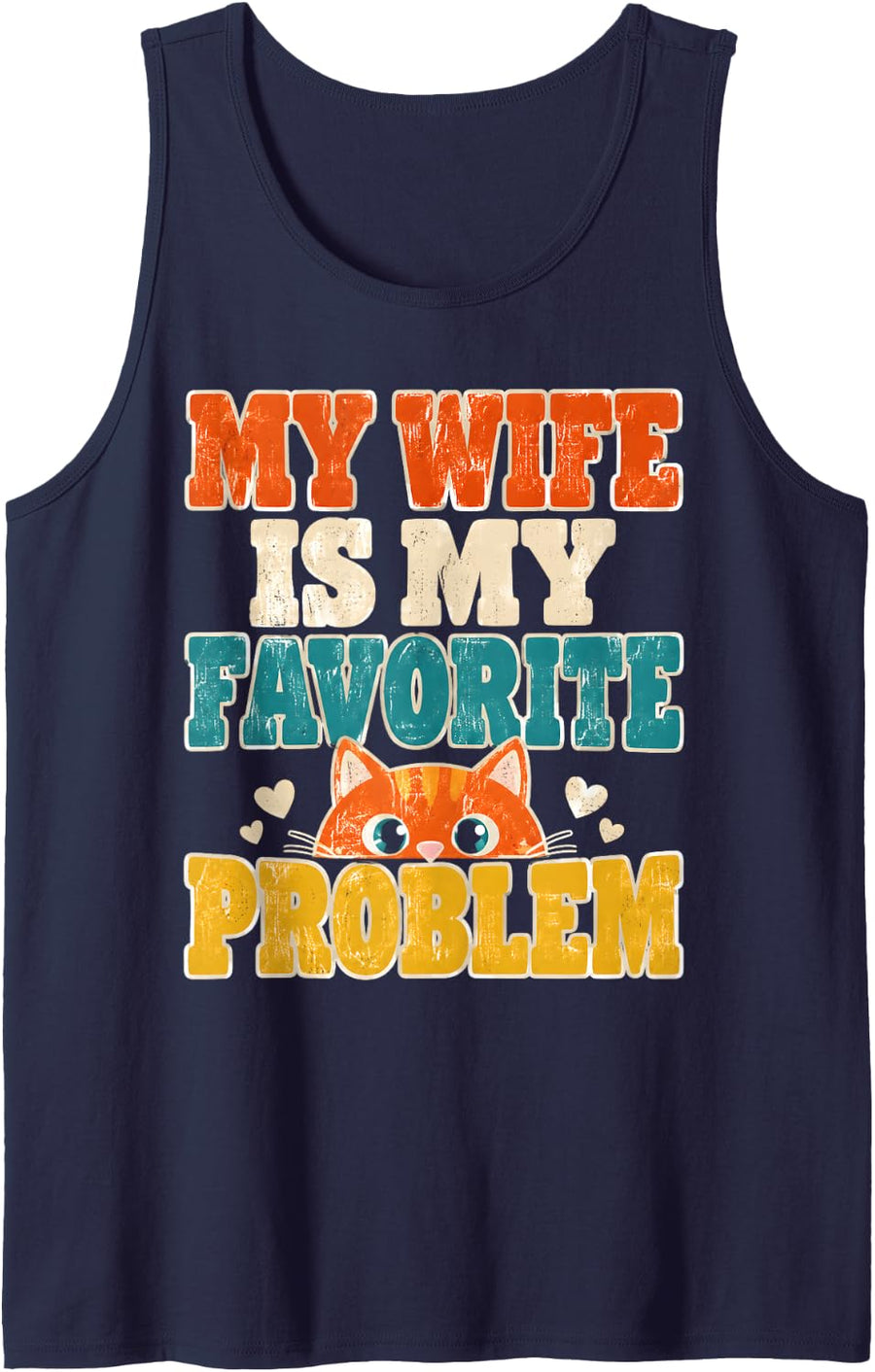 My Wife is My Favorite Problem Marriage Humor Sleeveless Tank Top - Navy Blue