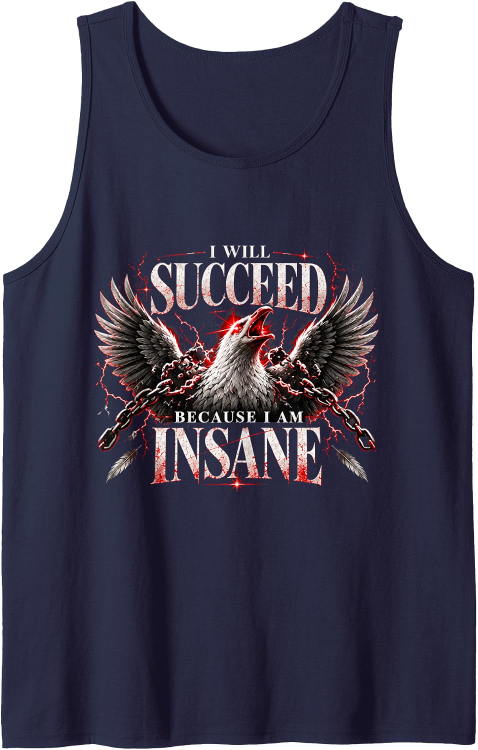 I Will Succeed Because I Am Insane Eagle Vintage Meme Funny Sleeveless Tank Top - Navy Blue