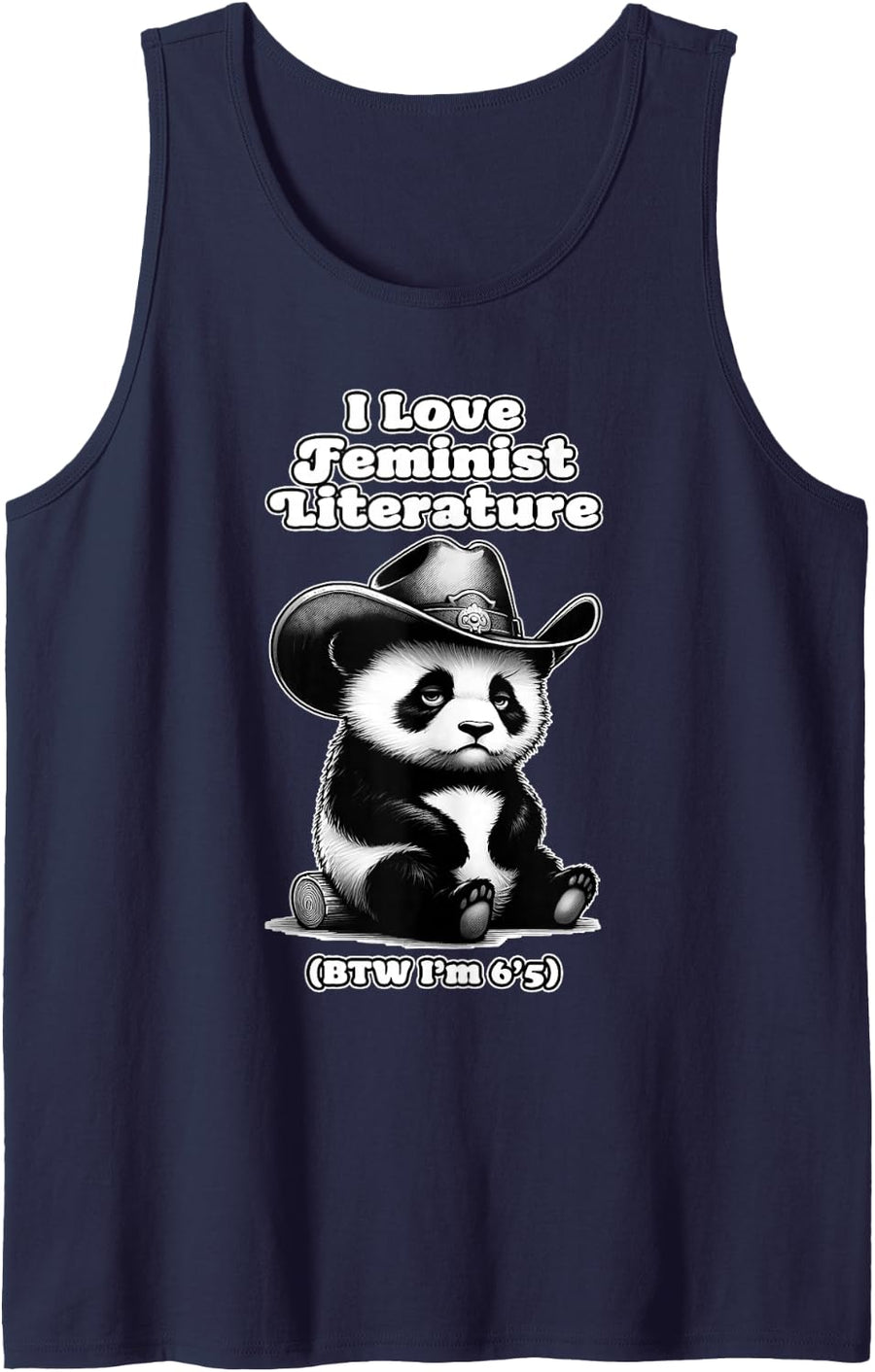 I Love Feminist Literature (Im 6'5 BTW) Performative Male Sleeveless Tank Top - Navy Blue