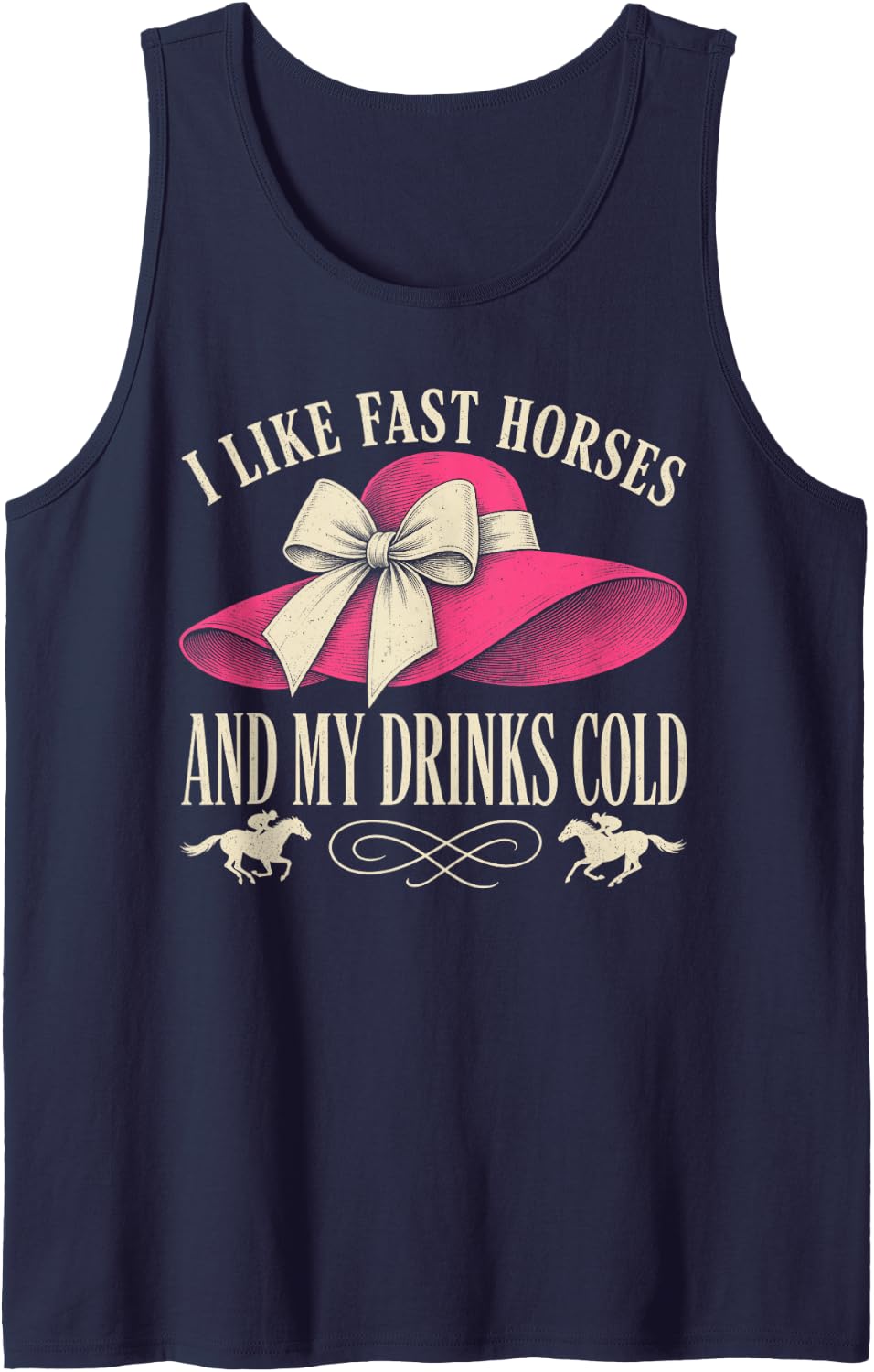 I Like Fast Horses and My Drinks Cold Derby Day Horse Racing Sleeveless Tank Top - Navy Blue