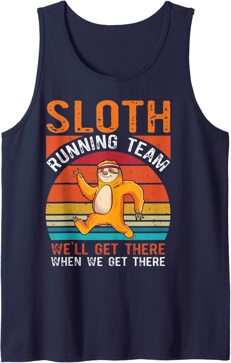 Sloth Running Team we Will get There When we get There Sloth Tank Top - Navy Blue