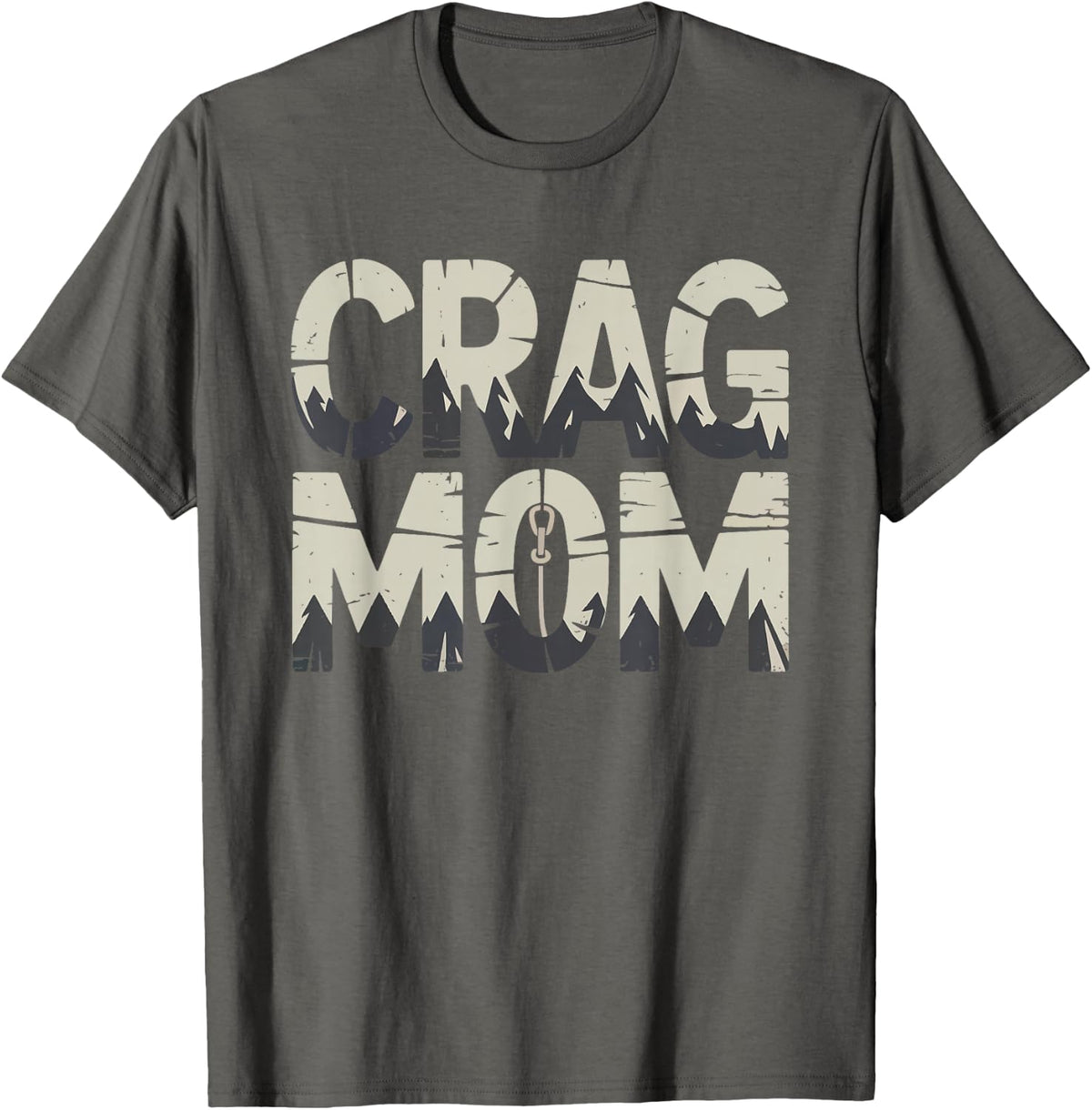 Crag Mom Who Takes Kids Climb Rocks Outdoor Climbing Rock T-Shirt - Asphalt Grey