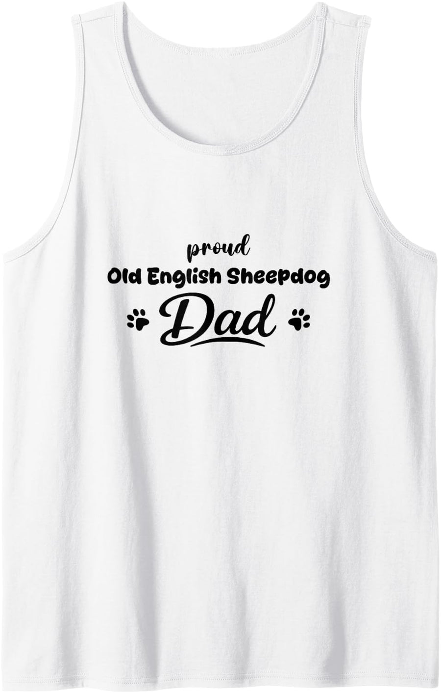 Men's Old English Sheepdog Proud Dog Dad Paw Tank Top - White