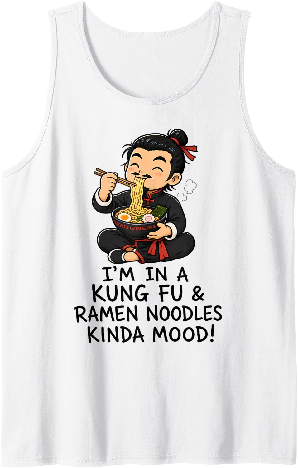 Kung Fu and Ramen Noodles Funny Martial Arts Food Lover Sleeveless Tank Top - White