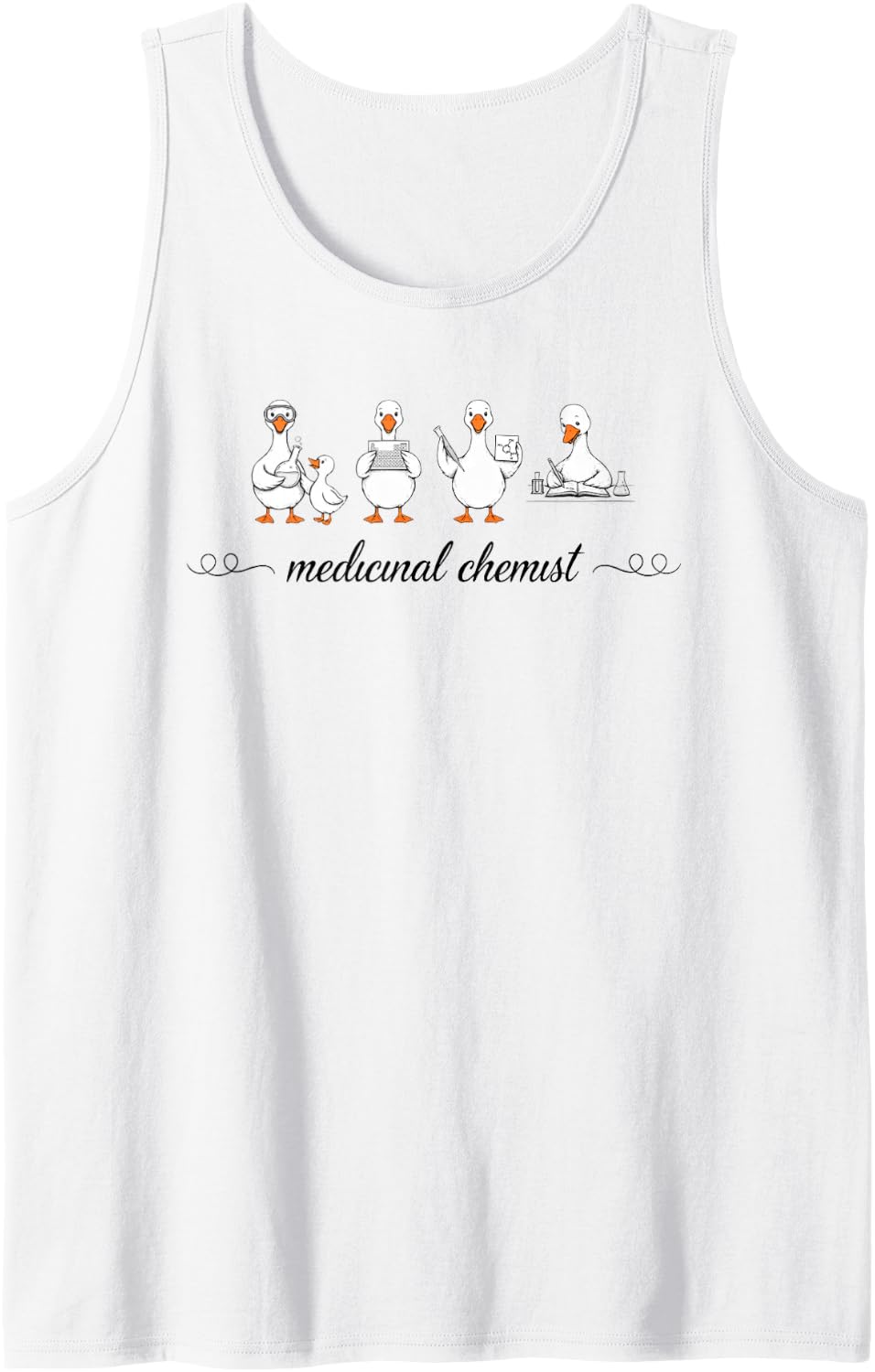 Medicinal Chemist Drug Discovery Chemistry Design Scientist Tank Top - White