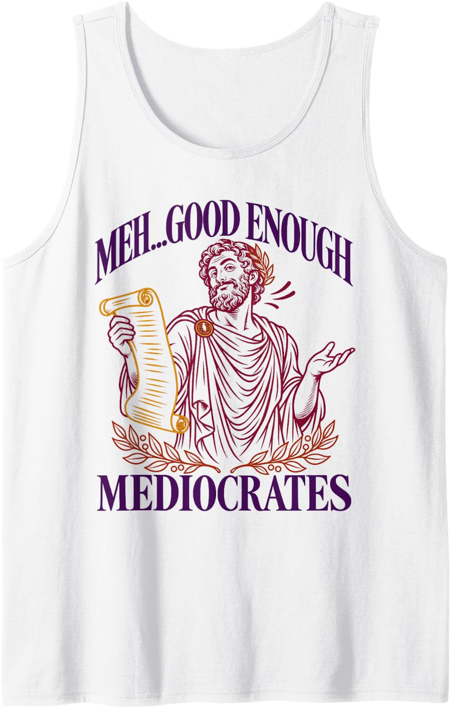 Ancient Philosophy Humor Meh Good Enough Mediocrates Sleeveless Tank Top - White