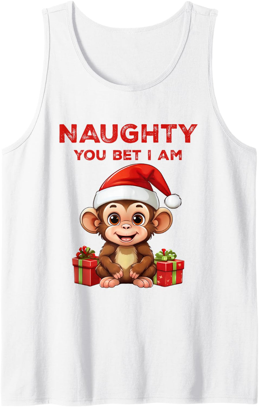 Naughty You Bet I am Cute Monkey Funny Sleeveless Tank Top - White