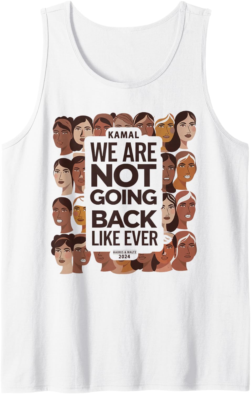 Female Faces We are Not Going Back Like Ever Harris Waltz Sleeveless Tank Top - White