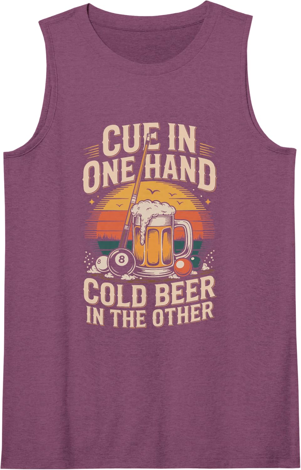 Cue in One Hand Cold Beer in the Other Pool Billiards Tank Top - Purple
