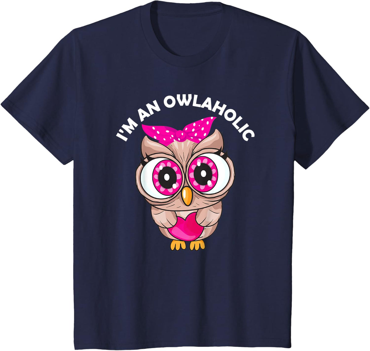I'm An Owlaholic Owl Lovers Kids Girls Women Novelty Apparel T-Shirt - Navy Blue