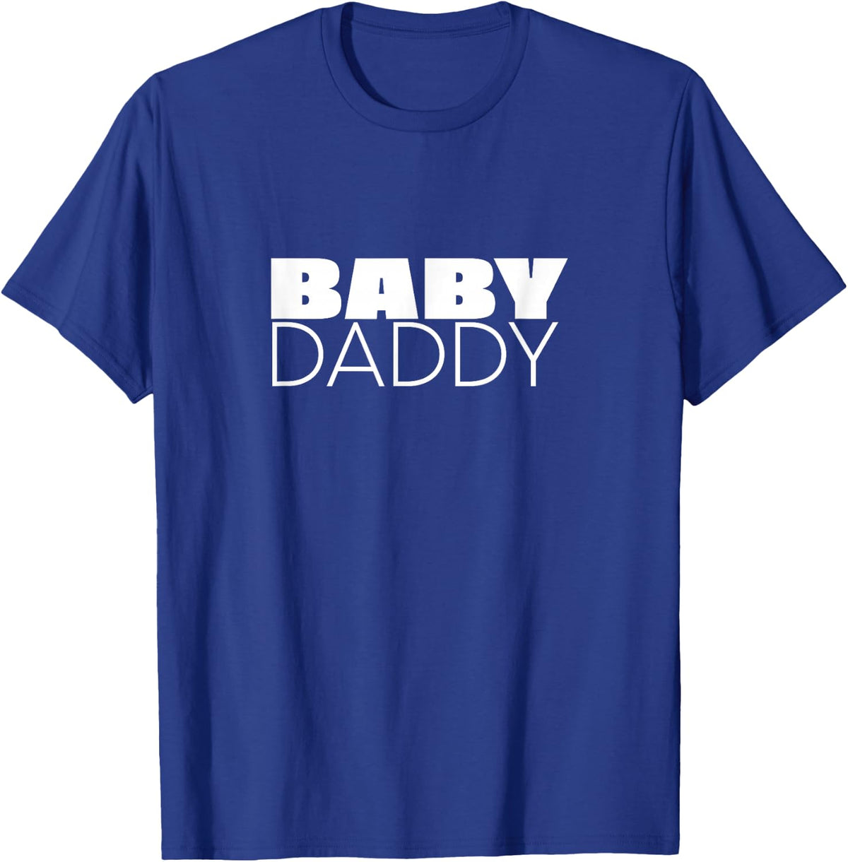 Proud Baby Daddy Gift for Men, New Dad of a Boy or Girl T-Shirt - Royal Blue
