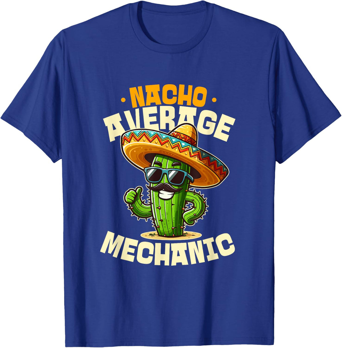 Nacho Average Mechanic Funny Garage Fiesta T-Shirt - Royal Blue