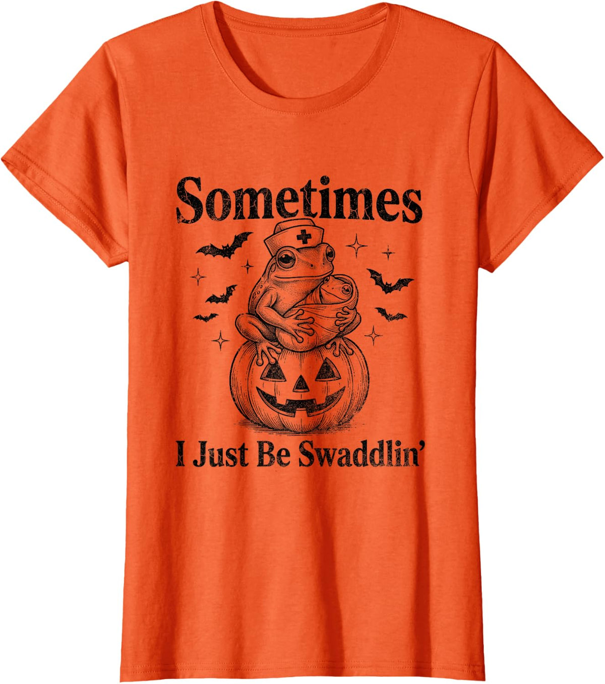 Sometimes I Just-Be Swaddlin' Halloween NICU Nurse Nursing T-Shirt - Orange