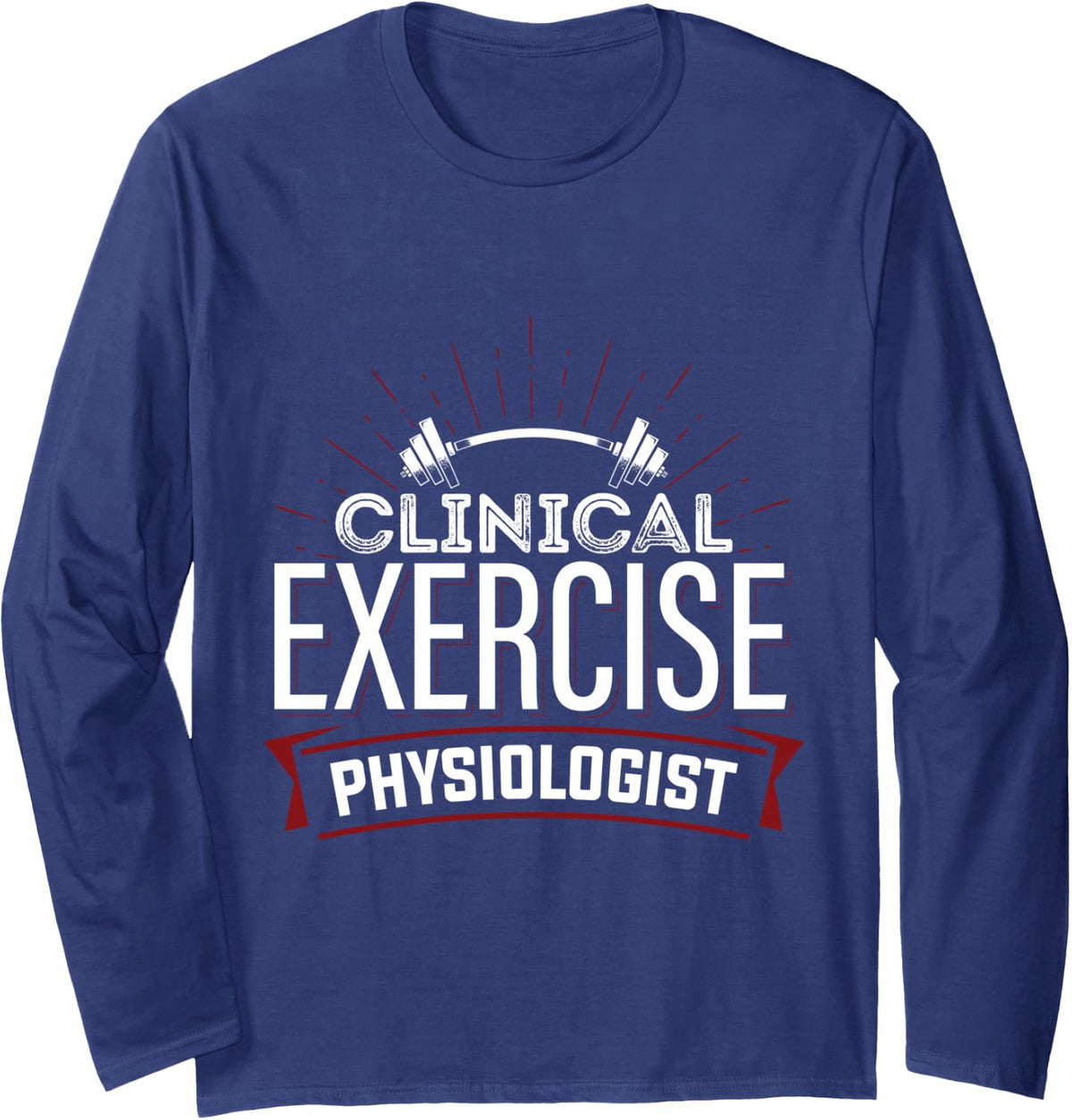 Clinical Exercise Physiologist Physiology Medical Apparel Long Sleeve T-Shirt - Adult Unisex Navy Blue