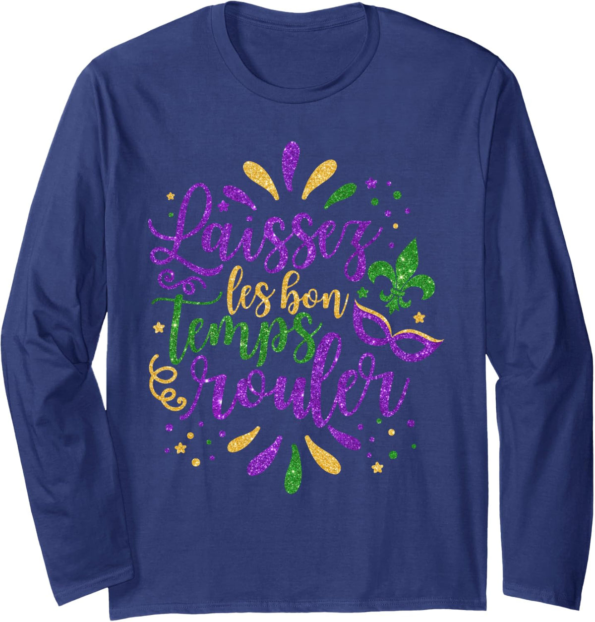 Laissez Les Bon Temps Rouler Mardi Gras 2024 New Orleans Long Sleeve T-Shirt - Adult Unisex Navy Blue