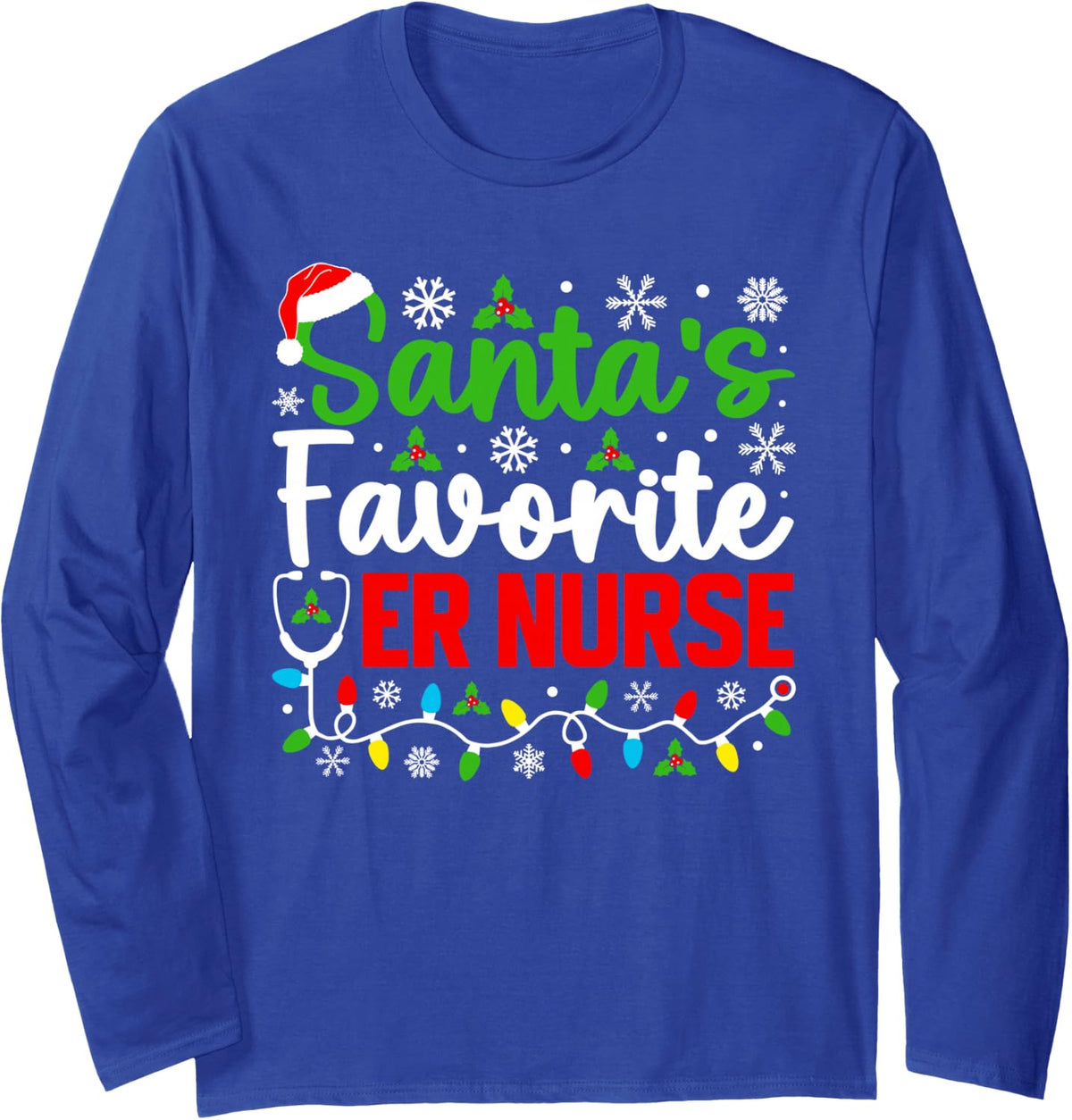 Santa's Favorite ER Nurse Funny Stethoscope Christmas Long Sleeve T-Shirt - Adult Unisex Royal Blue