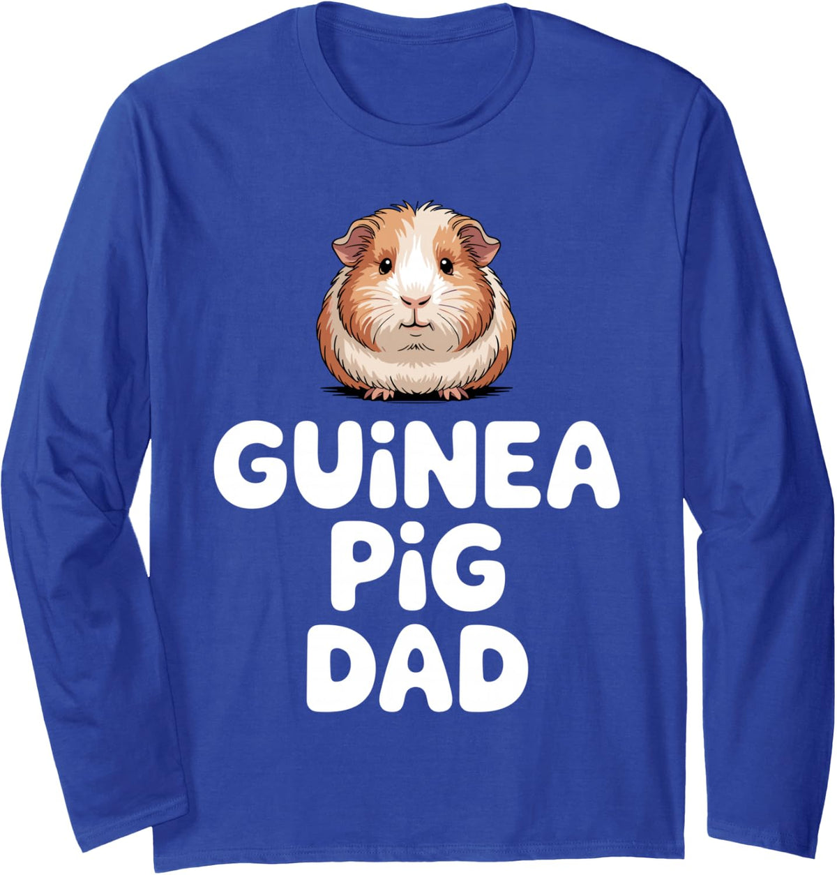 Guinea Pig Dad Design for Men Boys Dad Guinea Pig Father Long Sleeve T-Shirt - Adult Unisex Royal Blue
