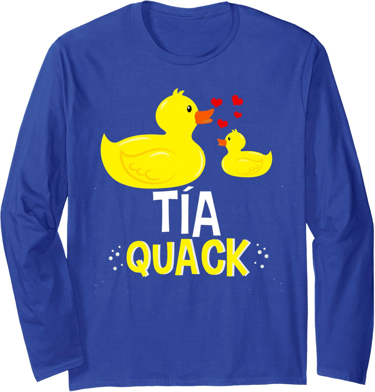 Tia Quack Yellow Duck Baby Shower Spanish Aunt Funny Long Sleeve T-Shirt - Adult Unisex Royal Blue