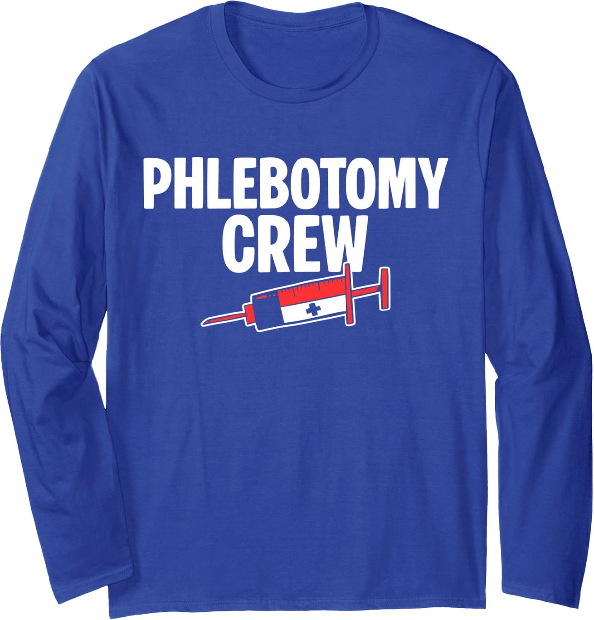 Phlebotomy Phlebotomist Crew Long Sleeve T-Shirt - Adult Unisex Royal Blue