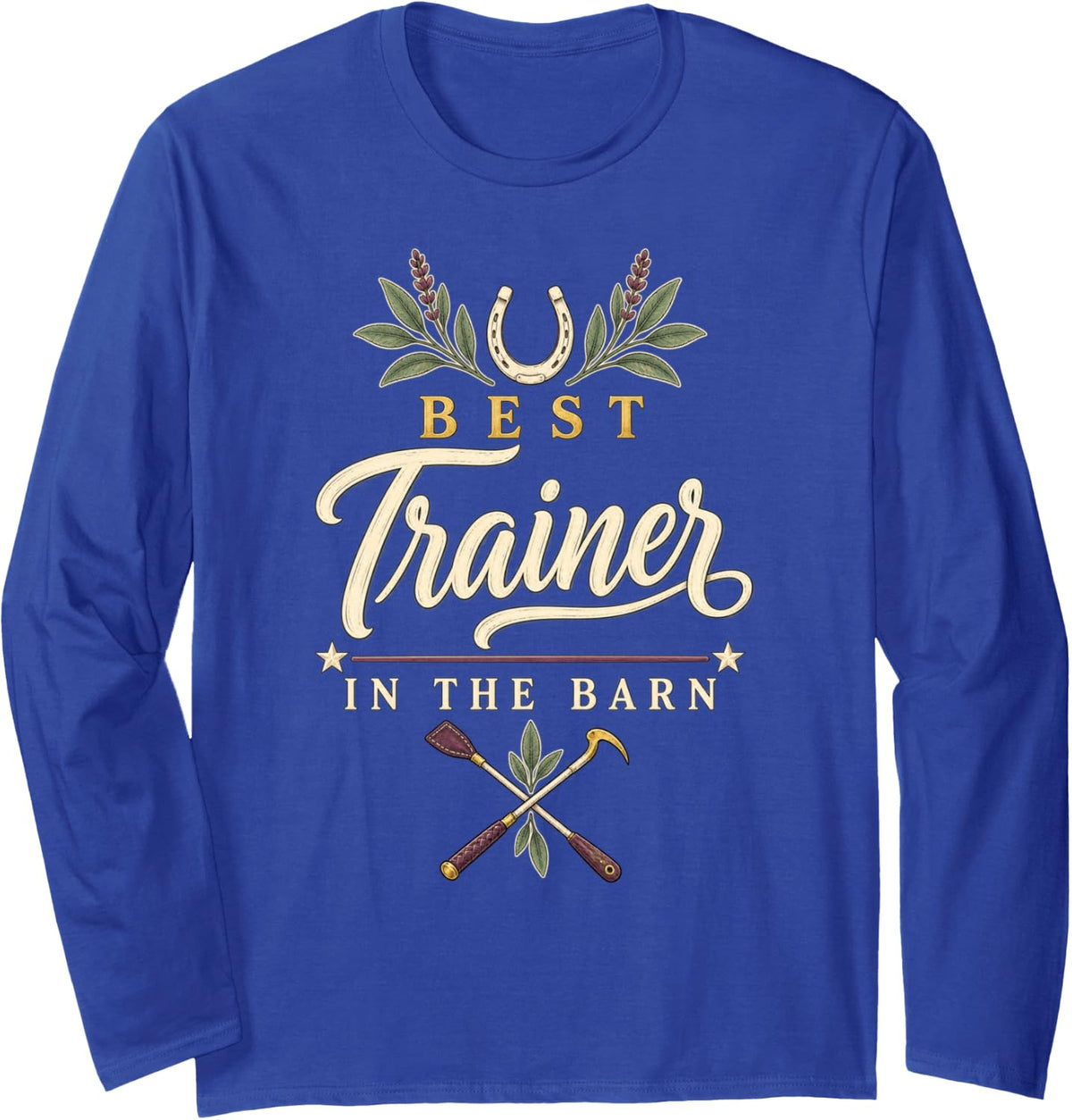 Riding Instructor Horse Trainer Equestrian Barn Lesson Long Sleeve T-Shirt - Adult Unisex Royal Blue