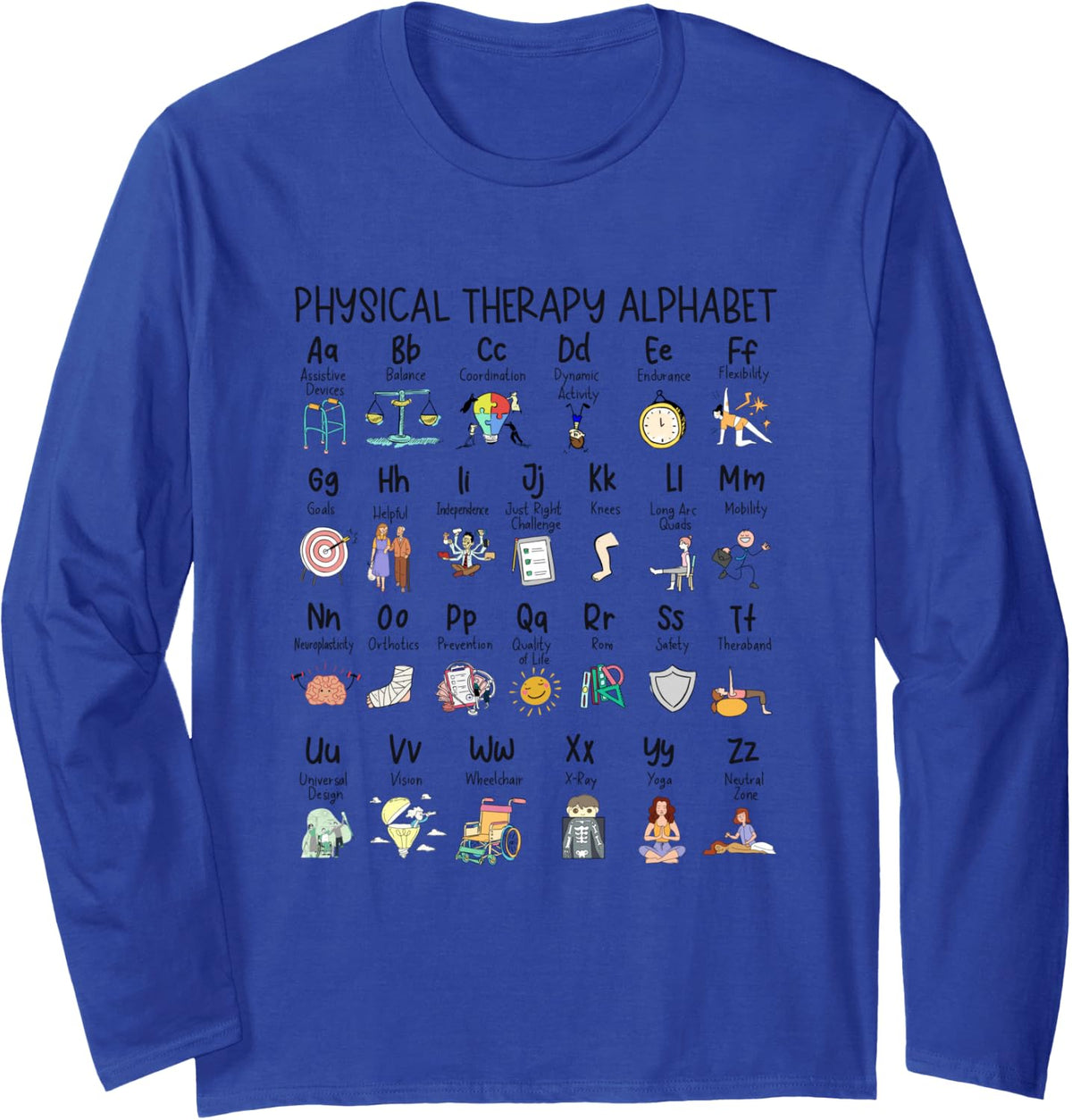 Physical Therapy Alphabet ABC of Physical Therapy PT PTA Long Sleeve T-Shirt - Adult Unisex Royal Blue