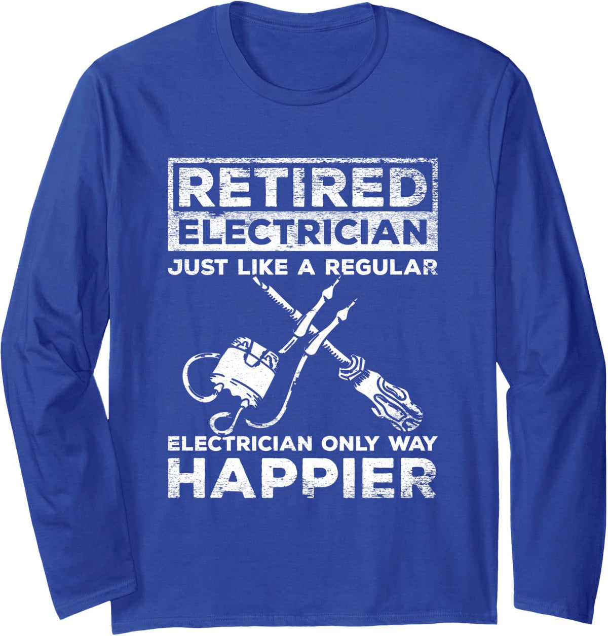 Retired Electrician Electrical Worker Wireman Long Sleeve T-Shirt - Adult Unisex Royal Blue