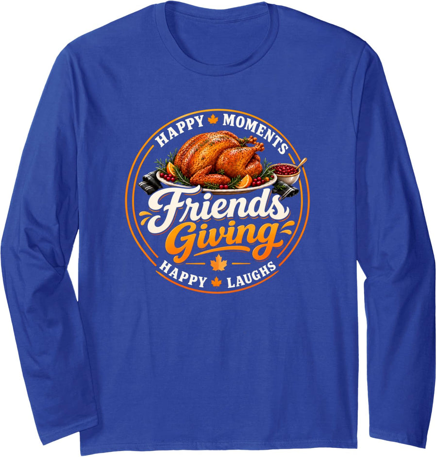 Funny Thanksgiving & Turkey Dinner. Diner Friends Matching Long Sleeve T-Shirt - Adult Unisex Royal Blue