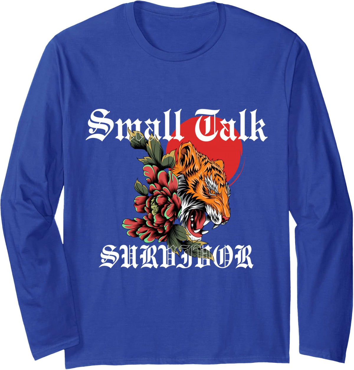 Small Talk Survivor Tiger Traditional Tattoo Art Punk Long Sleeve T-Shirt - Adult Unisex Royal Blue