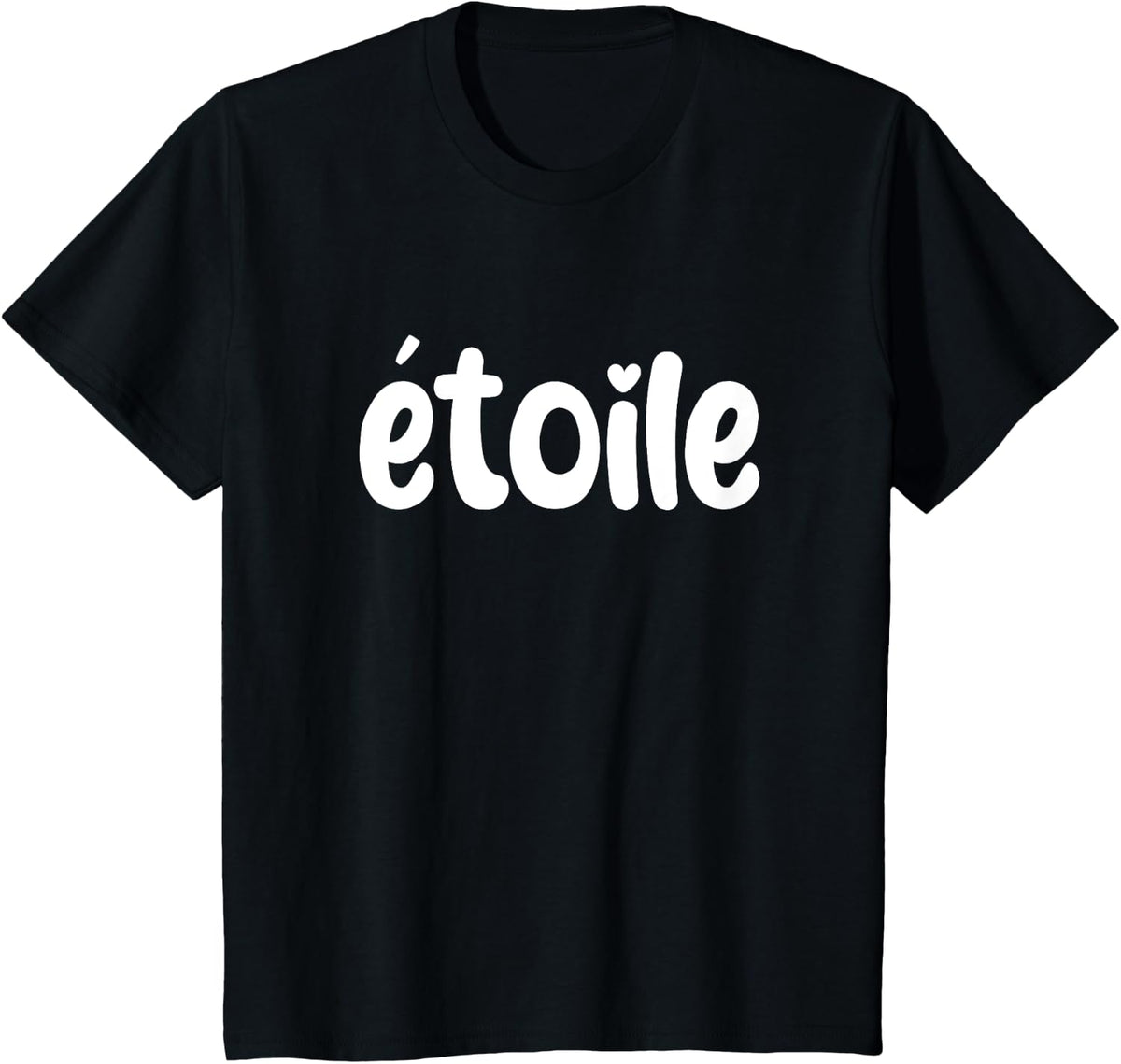Etoile, French Word, Star, Life Quotes for Family T-Shirt - Black