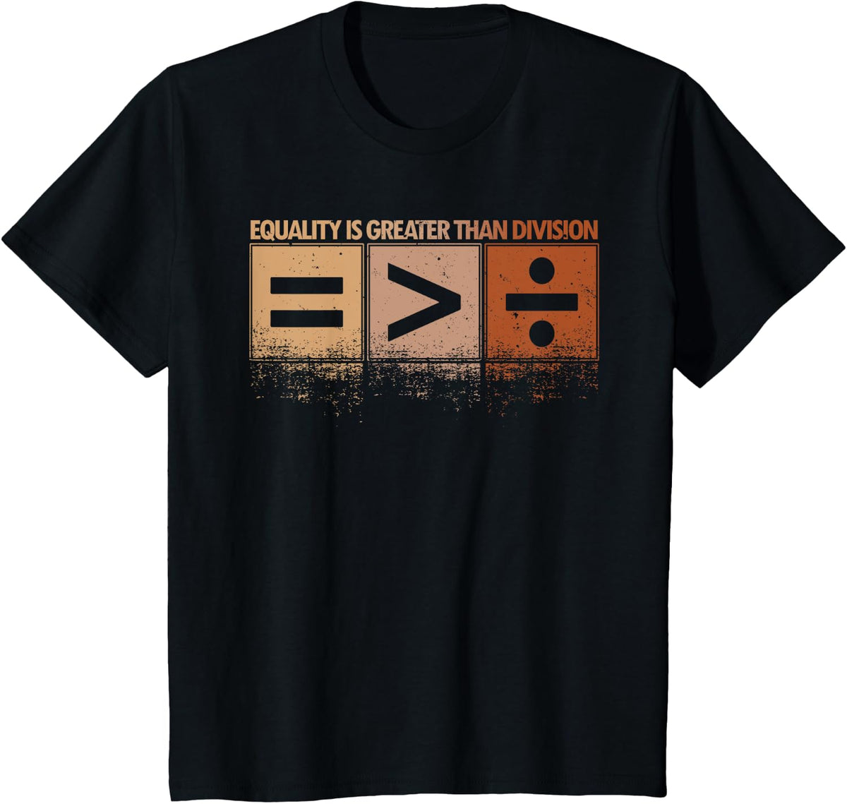 Equality Is Greater Than Division Black History Month Math T-Shirt - Black