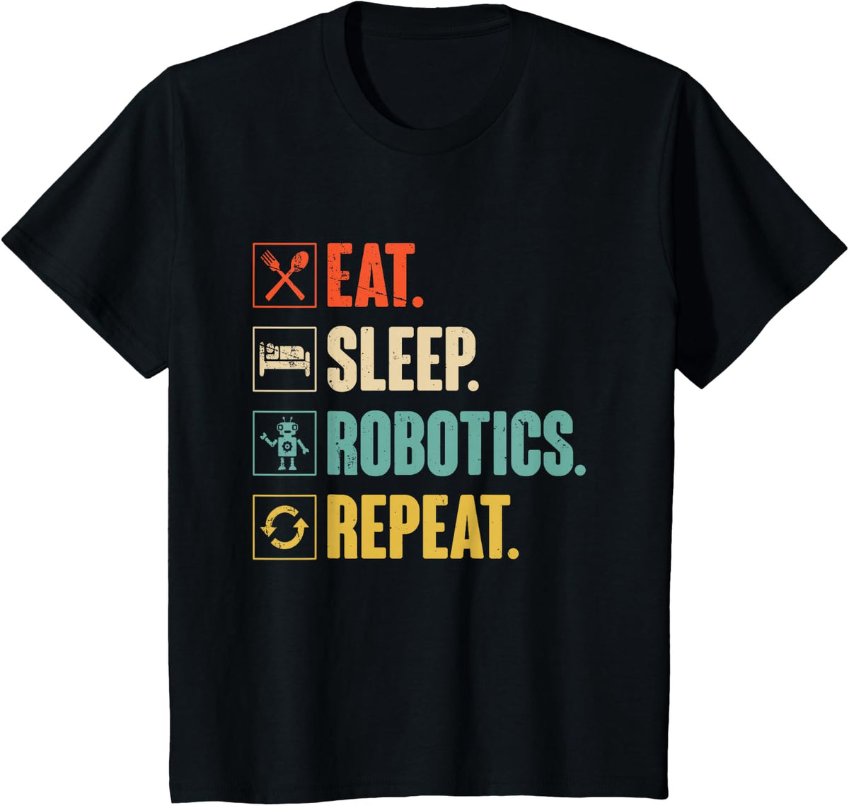 Eat Sleep Robotics Repeat Vintage Engineer Gift T-Shirt - Black