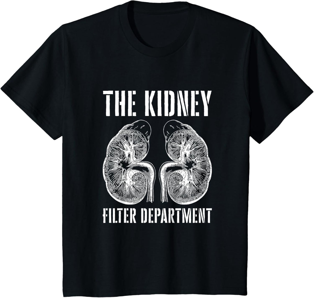 The Kidney Filter Department of Human Anatomy Physiology T-Shirt - Black