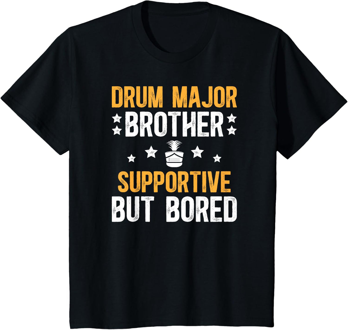 Drum Major Brother Supportive Brother Of A Drum Major Bro T-Shirt - Black