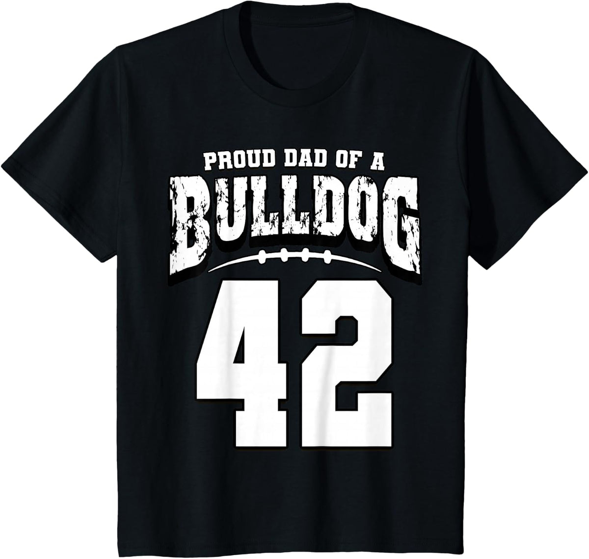 Proud Bulldog Football Dad Of Player 42 T-Shirt - Black
