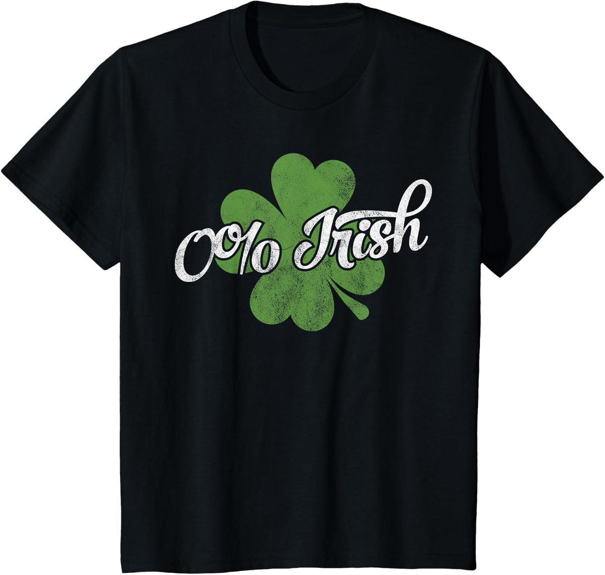 0% Irish Funny Clovers St Paddys Shamrocks Patrick's Day T-Shirt - Black