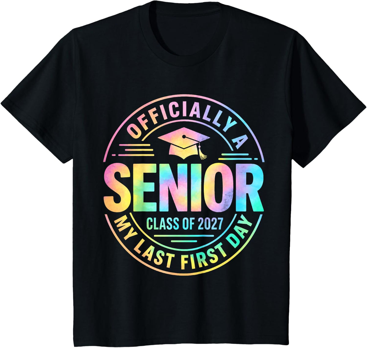 Senior Class of 2027 Back to School Last First Day of School T-Shirt - Black