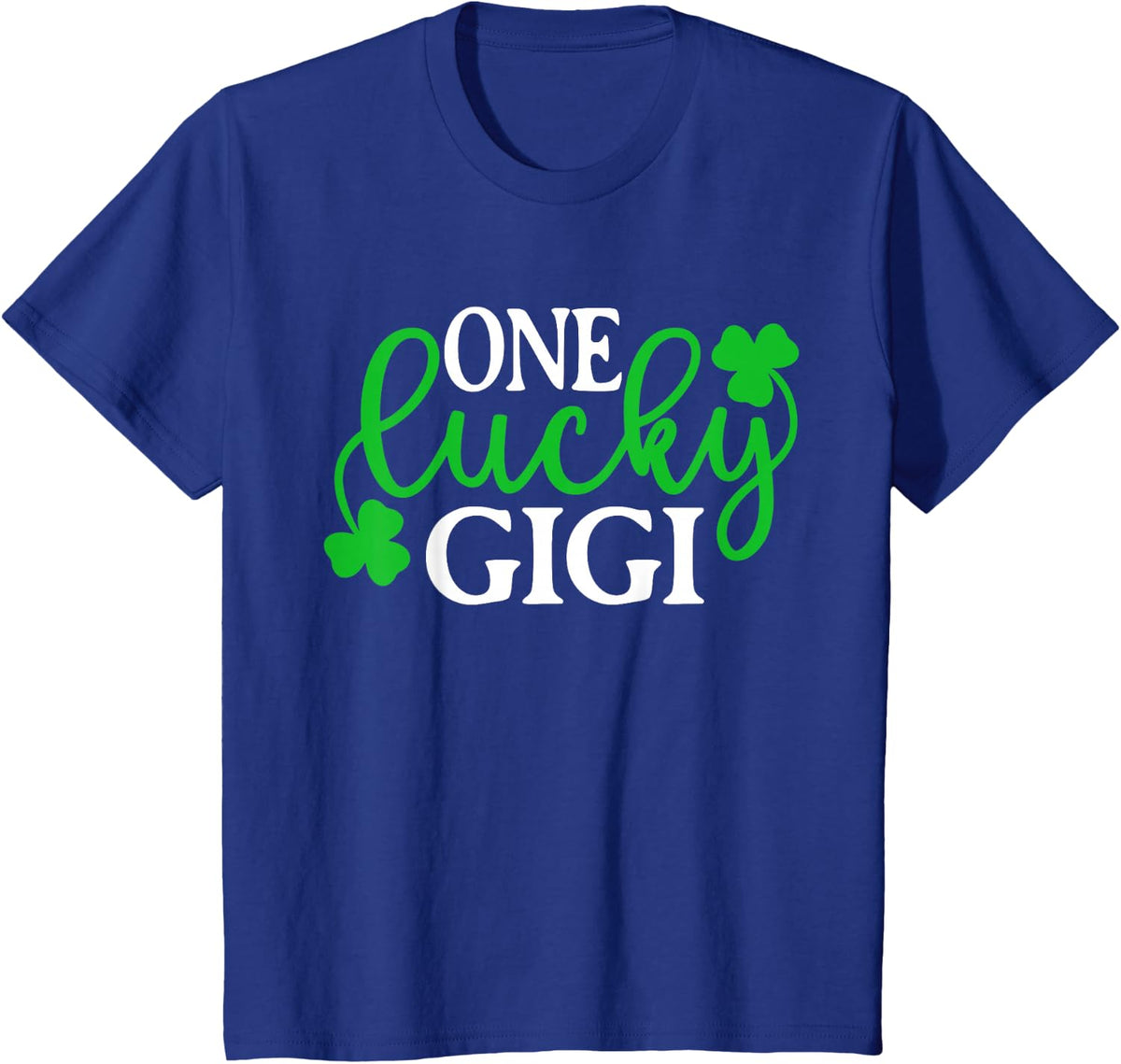 One Lucky Gigi Shirt Funny St Patrick's Day Shamrock Irish T-Shirt - Royal Blue
