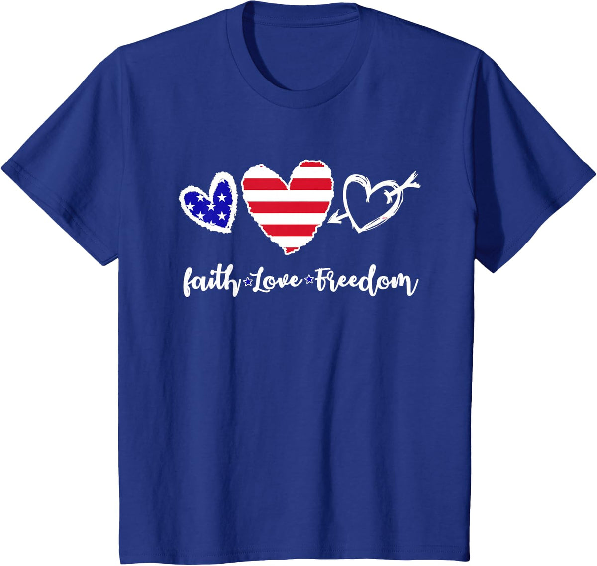 Faith Love Freedom USA American 4th Of July Patriotic T-Shirt - Royal Blue