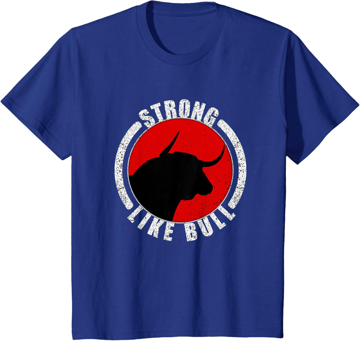 Strong Like Bull Bodybuilding Shirt Power Lifting Tee Workout T-Shirt For Men Women - Royal Blue