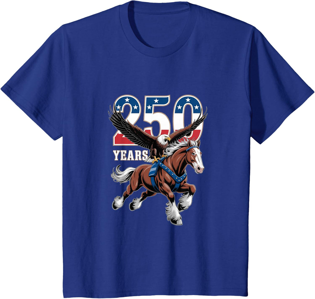 USA 250th Anniversary Shirt Bald Eagle Clydesdale Horse Tees T-Shirts Men Women - Royal Blue
