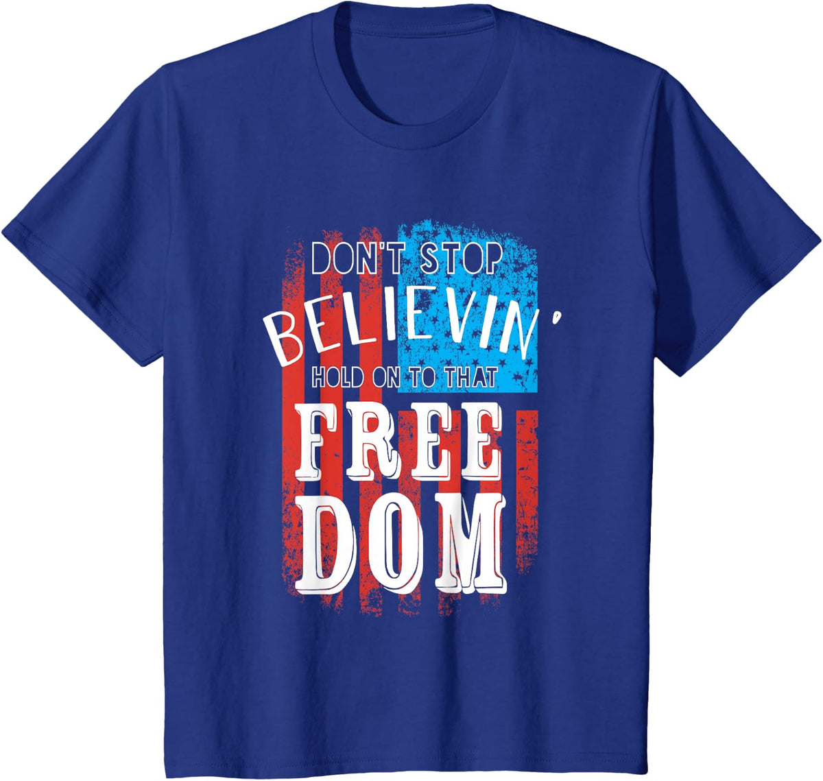 American Flag Patriotic Saying 4th of July USA Pride T-Shirt - Royal Blue