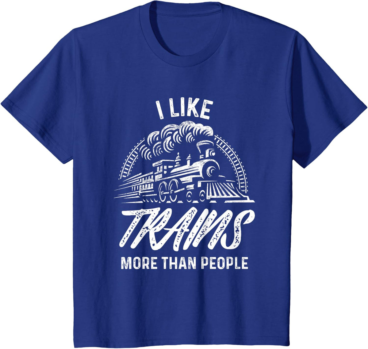 Train Shirt For Men I Like Trains More Than People Railroad T-Shirt - Royal Blue