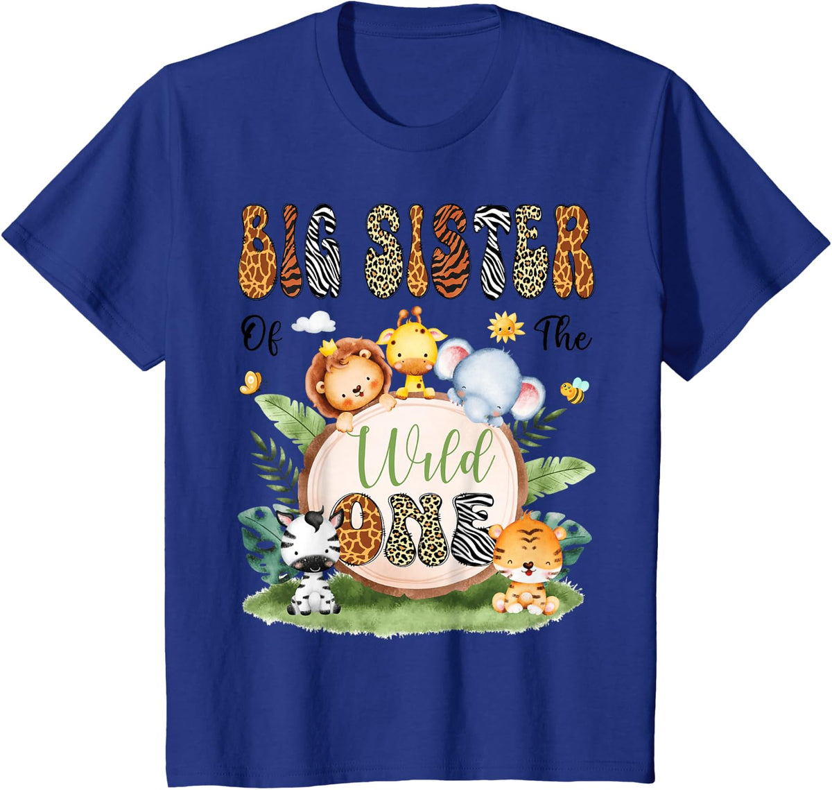 Big Sister Of The Wild One Safari Jungle 1St Birthday Boy T-Shirt - Royal Blue