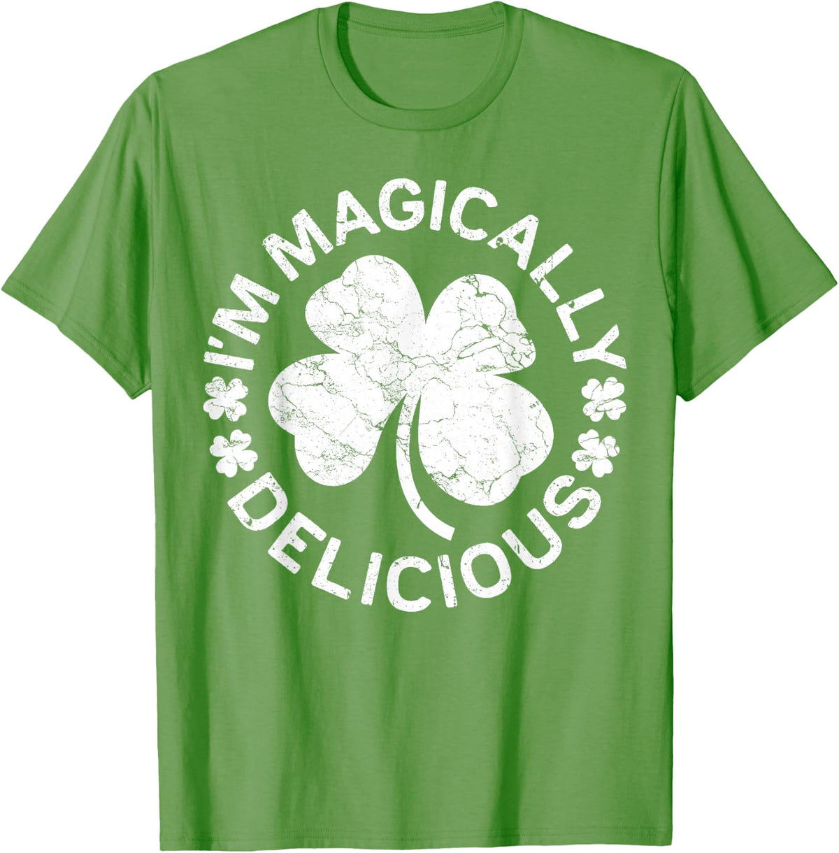I'm Magically Delicious Shirt Men Women St Patricks Day T-Shirt - Grass Green